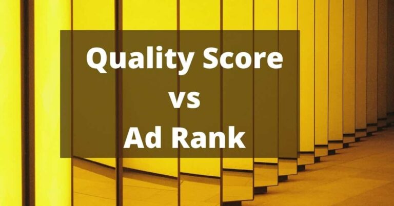 Quality Score vs Ad Rank [Differences, Relationships]