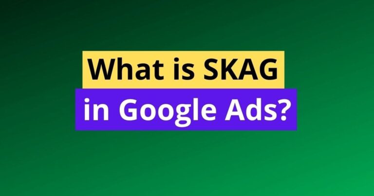 What is SKAG in Google Ads? (The Ultimate Guide)