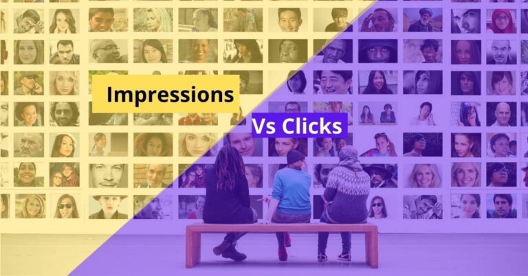 Google Ads Impressions Vs Clicks (Comparison, Difference)