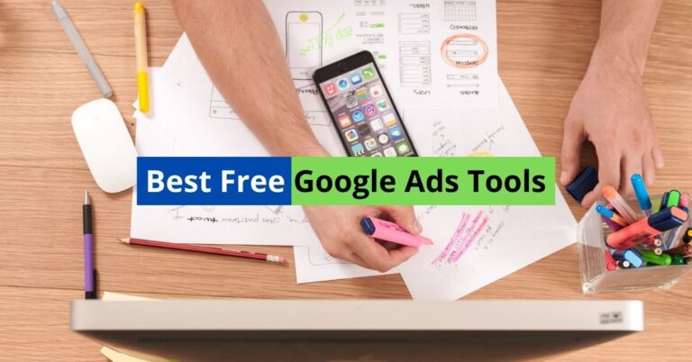 11 Best Free Google Ads Tools (Power to Empower)