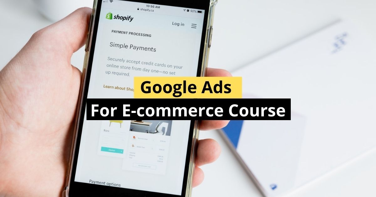 Google Ads for E-commerce Course